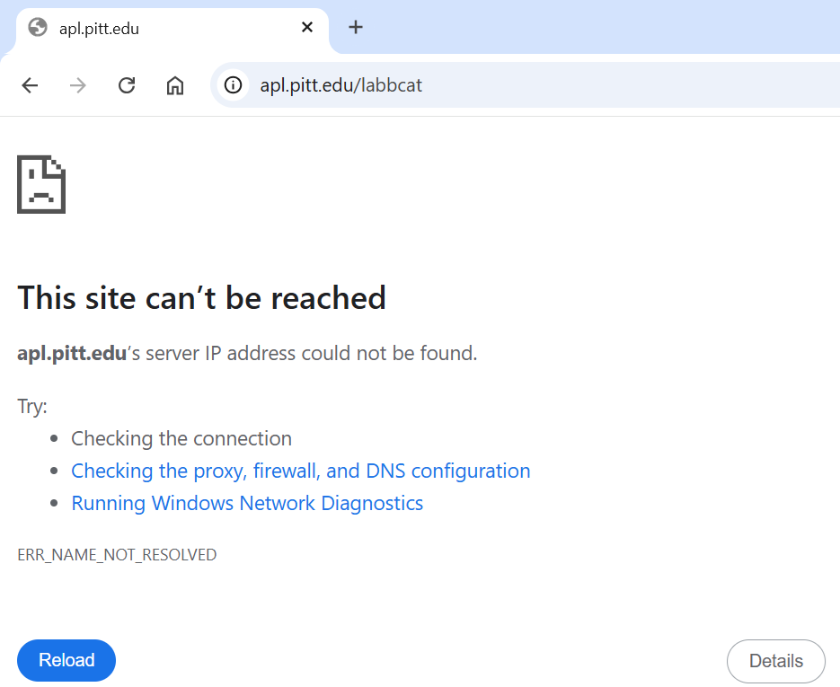 A Google Chrome browser window that shows https://apl.pitt.edu/labbcat in the URL bar, with the page showing the text “This site can’t be reached. apl.pitt.edu’s server IP address could not be found. Try checking the connection, checking the proxy and the firewall, running Windows Network Diagnostics. ERR_CONNECTION_RESET”
