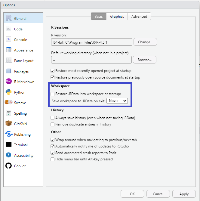RStudio Global Options window where the option Restore .RData into workspace  at startup is not checked. Also, the option Save workspace to .RData  on exit is set to Never. 